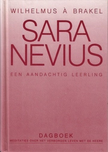 Sara nevius wilhelmus a brakel een aandachtig leerling dagboek