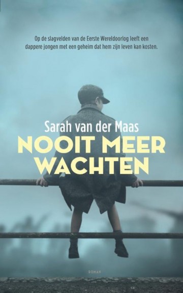 Sarah van der maas nooit weer wachten