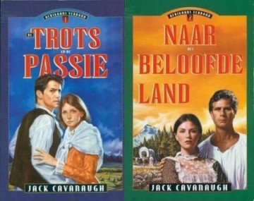 Cavanaugh, Jac. -Naar het beloofde land / Trots en Passie