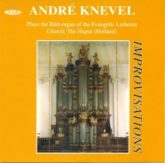 Knevel, Andre - Improvisaties Lutherse kerk Den Haag