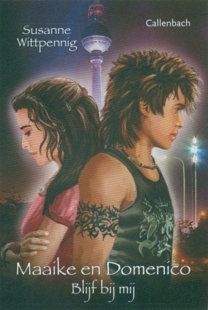 Wittpennig, Suzanne - Blijf bij mij! Maaike en Domenico deel 8!