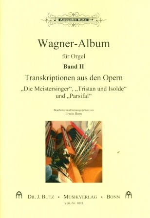 Wagner - (2) Transcripties orgel: opera 'Die Meistersinger, Tristan and Isolde, Parsifal'