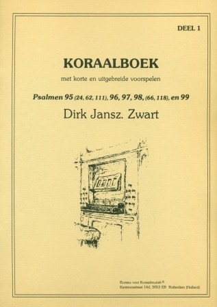 Zwart, Dirk Jansz. - Koraalboek (deel 1)