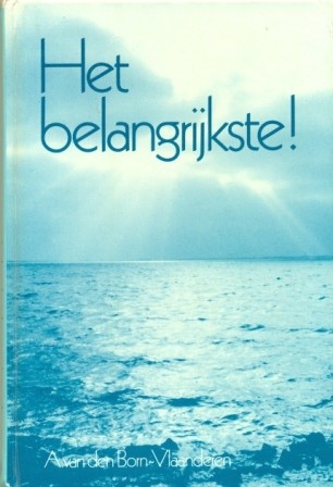 Born-Vlaanderen, A. van den - Het belangrijkste!