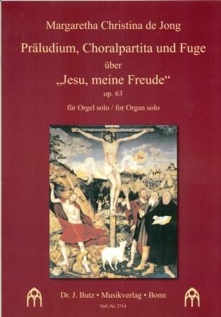 Jong, Margreet C. de - Preaeludium, Choralpartta und Fuge uber 'Jesu meine Freude'