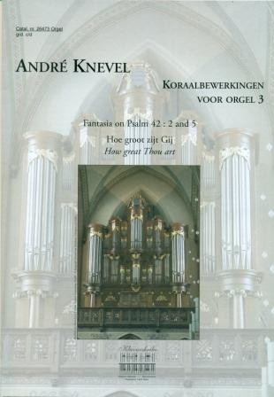 Knevel, Andre - Koraalbewerkingen 3 (Klavar)
