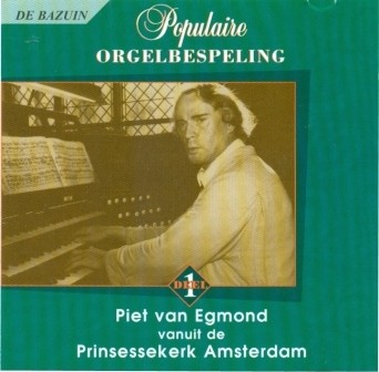 Egmond, Piet van - Populaire orgelbespeling 1