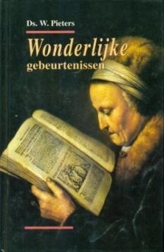 Pieters, ds. W. - Wonderlijke gebeurtenissen