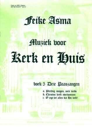 Asma, Feike - Boek 4 Drie Paasgezangen (Klavar) Actie!