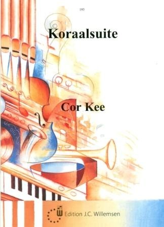 Kee, Cor - Koraalsuite (o.a. Psalm 90, Psalm 47 & Lofzang van Maria)