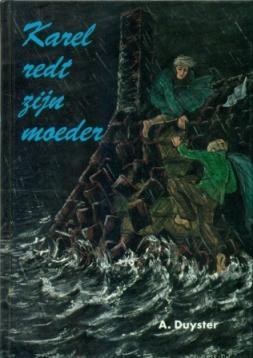 Dyster, A. - Karel redt zijn moeder