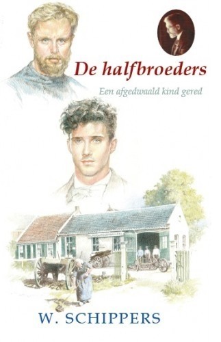 Schippers, W. - De halfbroeders