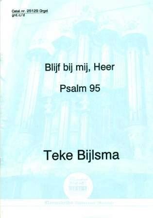 Bijlsma, Teke - Blijf bij mij Heer / Ps.95 (Klavar) Actie!
