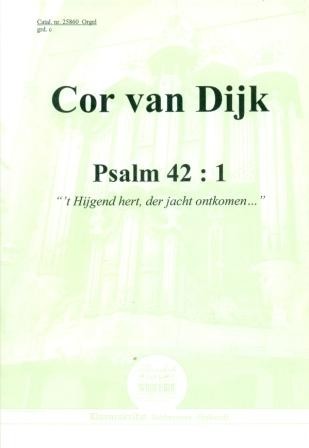 Dijk, Cor van - Psalm 42: 1 (Klavar)