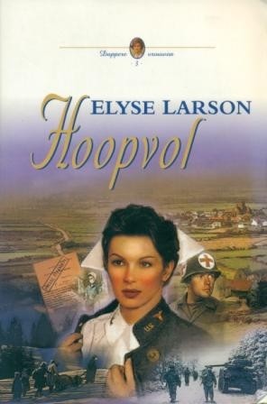 Larson, Elyse - Vastberaden / Standvastig / Hoopvol