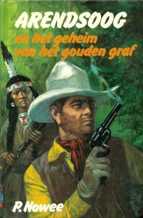 Nowee, P. - Arendsoog en het geheim van het gouden graf (48)