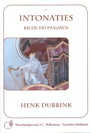 Dubbink, Henk - Koraalvoorspelen voor de beginnende organist _ Intonaties bij de Psalmen