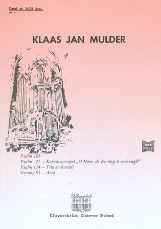 Mulder, Klaas Jan - Psalm 105 / 21 / 134 / Aria: God in de hoog' alleen zij 'd eer  (Klavar)