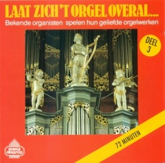 Asma, Feike e.a. - Laat zich 't orgel overal (3)