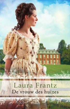 Frantz, Laura - De vrouw des huizes