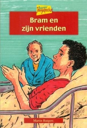 Rutgers, Martin - Bram en zijn vrienden