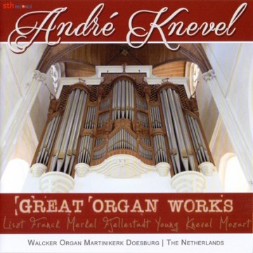 Knevel, Andre - Great Organ Works