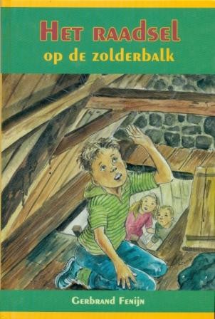 Fenijn, Gerbrand - Het raadsel op de zolderbalk