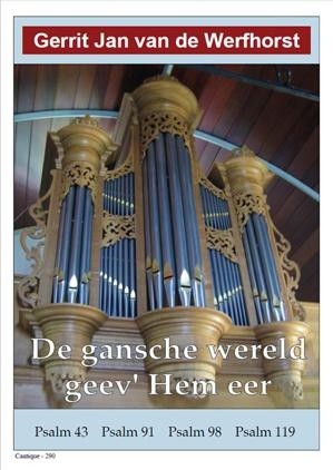 Werfhorst, G.J. vd - De Gansche wereld geef Hem eer