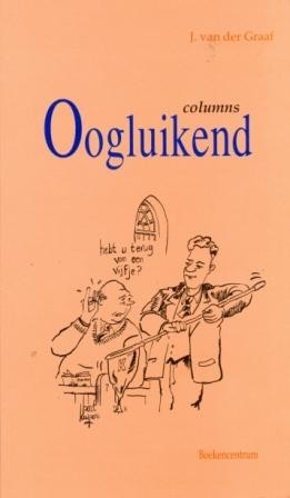 Graaf, dr. J. van der - Oogluikend