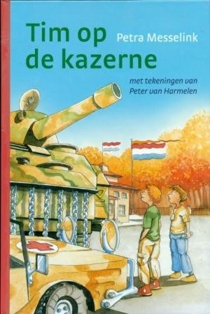 Messelink, Petra - Tim op de kazerne