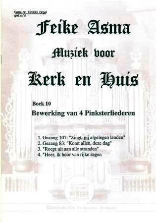 Asma, Feike - Boek 10 Bew. 4 Pinksterliederen (Klavar)
