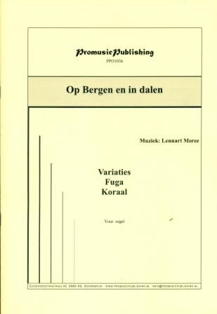 Moree, Lennart - Op bergen en in dalen, Variaties, Fuga en Koraal