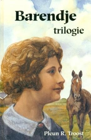 Troost, Pleun R. - Barendje trilogie