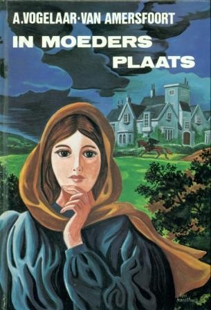 Vogelaar-van Amersfoort, A. - In moeders plaats