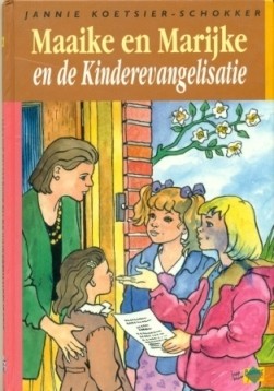 Koetsier-Schokker, J.A. - Maaike en Marijke kinderevangelisatie