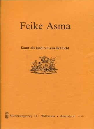 Asma, Feike - Komt als kind'ren van het Licht