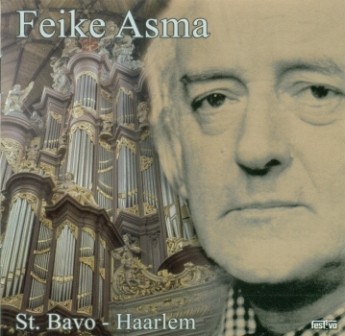 Asma, Feike - St. Bavokerk Haarlem (Prachtige opname; 155 minuten!)