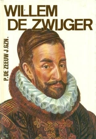 Zeeuw, P. de - Willem de Zwijger