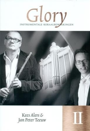 Alers, Kees & Jan Peter Teeuw - Glory: Instrumentale koraalbewerkingen (2)