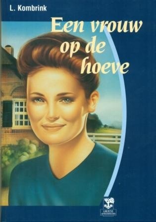 Kombrink, L. - Een vrouw op de hoeve