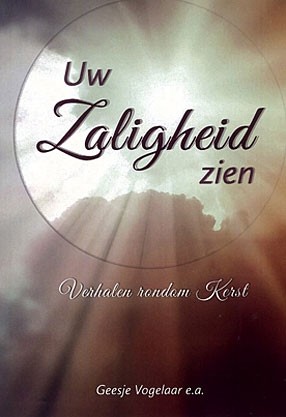 Vogelaar-van Mourik, G. ea - Uw zaligheid zien (Kerst)