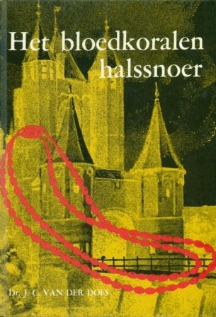 Does, J.C. van der - Het bloedkoralen halssnoer