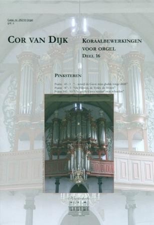 Dijk, Cor van - Pinksteren: Psalm 45. 87 & 143 (Klavar) deel 16