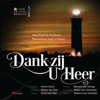 Ouddorps mannenkoor olv Dinant Struijk - Dank zij Heer