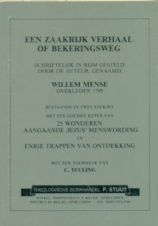 Mense, Willem - Zaakrijk verhaal of bekeringsweg