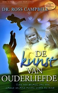 Campbell, dr. Ross - De kunst van ouderliefde
