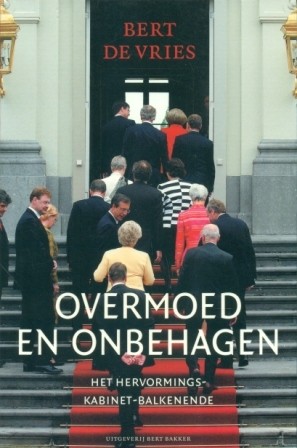 Vries, Bert de - Overmoed en onbehagen (Kabinet Balkenende)