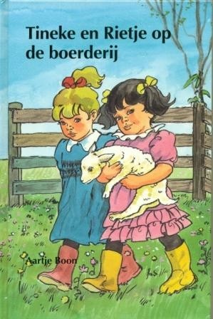 Boon, Aartje - Tineke en Rietje op de boerderij