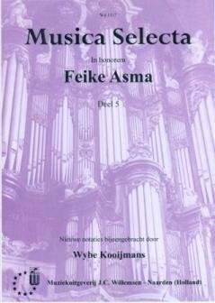 Asma, Feike - (5) Musica Selecta deel 5 - Psalm 43 en Psalm 138