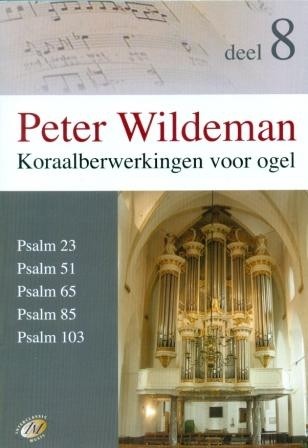 Wildeman, Peter - Koraalbewerkingen voor orgel (8)